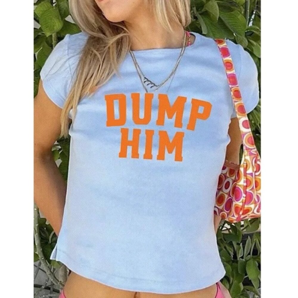 “Dump Him” cropped baby tee